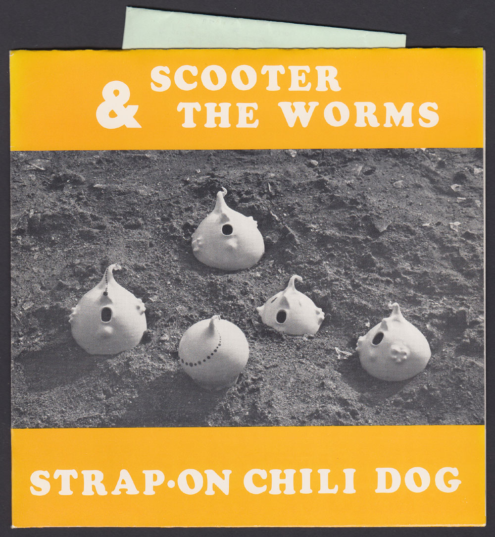 SCOOTER & THE WORMS ~ Strap-On Chili Dog EP (SMS 1982)