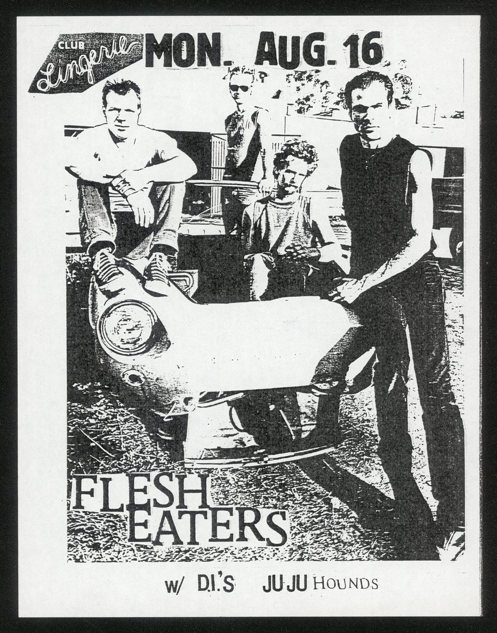 FLESH EATERS w/ D.I.'s, Juju Hounds at Club Lingerie