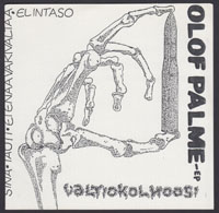 VALTIOKOLHOOSI ~ Olof Palme EP (Ann & Archie 1986)