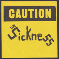 SICKNESS ~ Caution 7in. (Stinky Bike 1981)