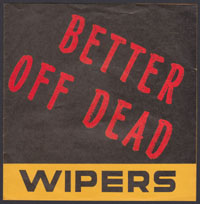WIPERS ~ Better Off Dead EP (Trap 1978)