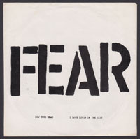 FEAR ~ I Love Livin' In The City 7in. (Criminal 1978)