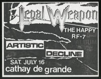 LEGAL WEAPON w/ Artistic Decline, Happy, RF7 at Cathay de Grande