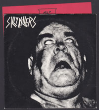 SILLY KILLERS ~ s/t EP (No Threes 1982)