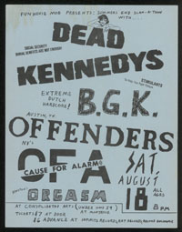 DEAD KENNEDYS w/ BGK, Offenders, Cause For Alarm, Orgasm at Consoliated Arts