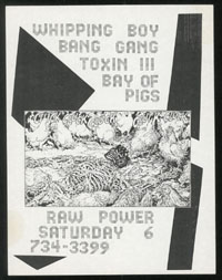 WHIPPING BOY w/ Bang Gang, Toxin III, Bay of Pigs at Raw Power
