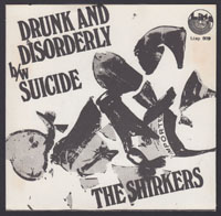 SHIRKERS ~ Drunk & Disorderly 7in. (Limp 1978)