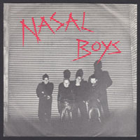 NASAL BOYS ~ Hot Love 7in. (Periphery Perfume 1977)