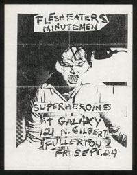FLESH EATERS w/ Minutemen, Super Heroines at Galaxy