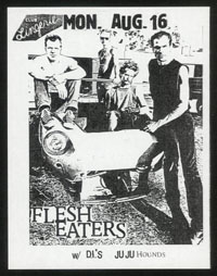FLESH EATERS w/ D.I.'s, Juju Hounds at Club Lingerie