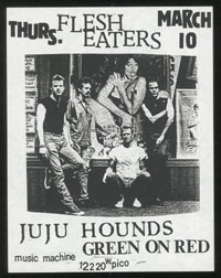 FLESH EATERS w/ Juju Hounds, Green On Red at Music Machine