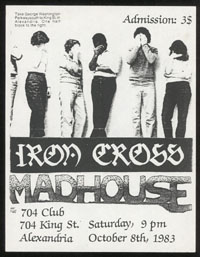 IRON CROSS w/ Madhouse at 704 Club